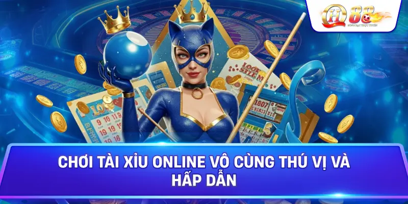Chơi Tài Xỉu Online Vô Cùng Thú Vị Và Hấp Dẫn