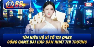 Tìm Hiểu Về Xì Tố Tại QH88 - Cổng Game Bài Hấp Dẫn Nhất Thị Trường